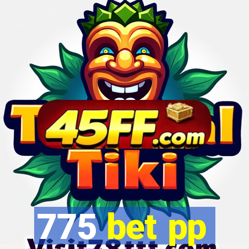775 bet pp